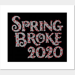 Spring Broke Posters and Art